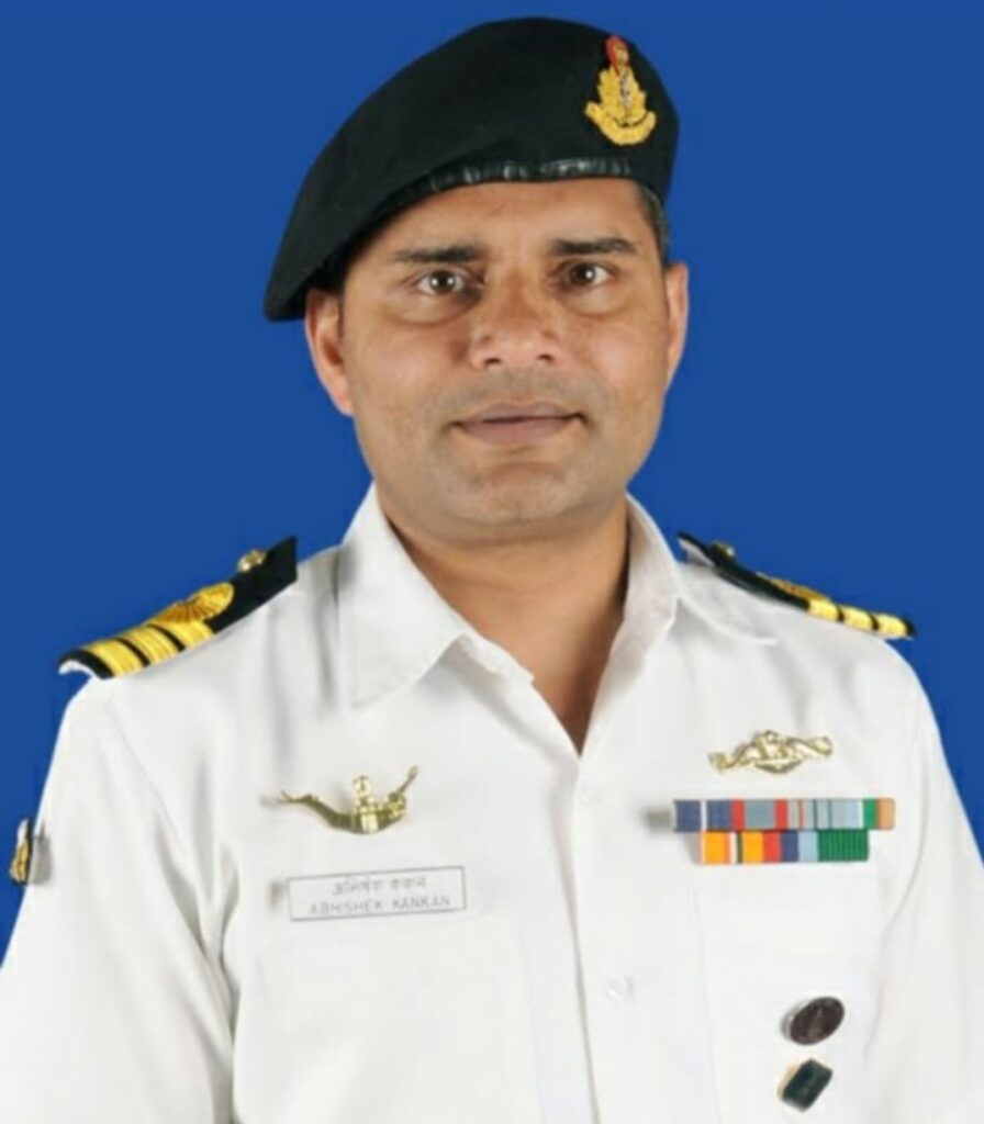 THE PRIDE OF INDIA:CDR ABHISHEK KANKAN, NM(Retd) 1 Cdr Abhishek Kankan NM Retd source Author