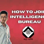 How To Join Intelligence Bureau